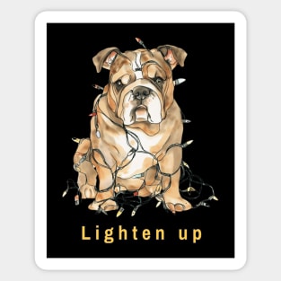 Lighten up English Bulldog Sticker